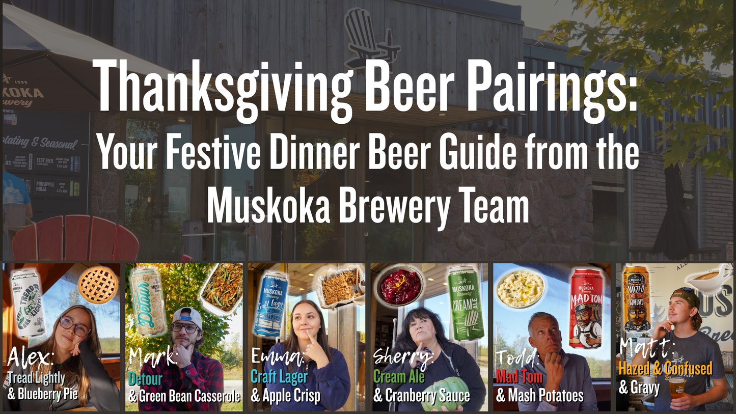 Thanksgiving Beer Pairings: Your Festive Dinner Beer Guide from the Muskoka Brewery Team